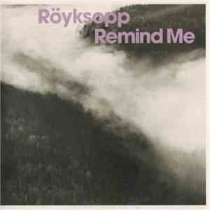 Röyksopp - Remind Me album