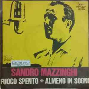 Sandro Mazzinghi - Fuoco Spento / Almeno In Sogno album