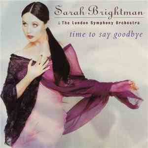 Sarah Brightman & The London Symphony Orchestra - Time To Say Goodbye album