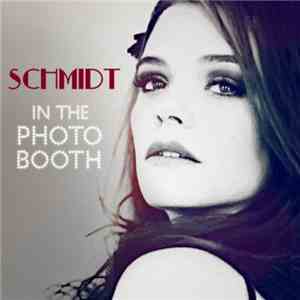 Schmidt  - In The Photo Booth (Radio Version) album