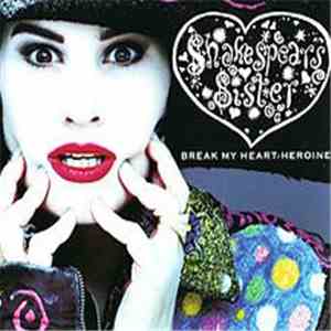 Shakespear's Sister - Break My Heart (You Relly) album