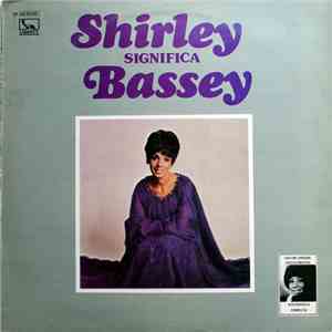 Shirley Bassey - Shirley Significa Bassey album