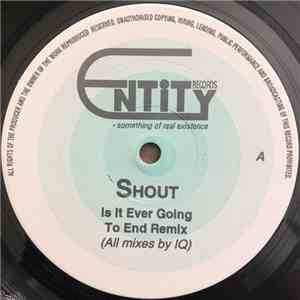 Shout  - Is It Ever Going To End (Remix) album