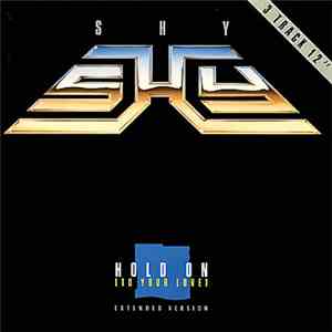 Shy  - Hold On (to Your Love) album