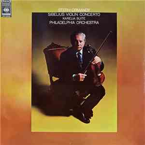 Sibelius, Stern - Ormandy, Philadelphia Orchestra - Violin Concerto / Karelia Suite album