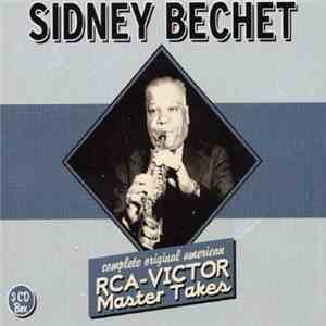 Sidney Bechet - Complete Original American RCA-Victor Master Takes album