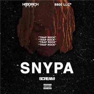 Snypa , DJ Scream  - Trap Rock album