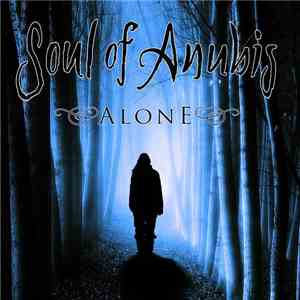 Soul Of Anubis - Alone album