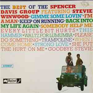 Spencer Davis Group - The Best Of Spencer Davis Group Featuring Steve Winwood album