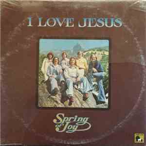 Spring Of Joy - I Love Jesus album
