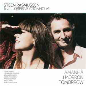 Steen Rasmussen Feat. Josefine Cronholm - Amanhã I Morron Tomorrow album