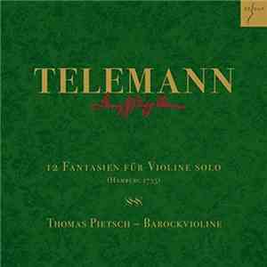 Telemann, Thomas Pietsch - 12 Fantasien Für Violine Solo album