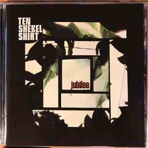 Ten Shekel Shirt - Jubilee album