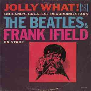The Beatles And Frank Ifield - Jolly What! album