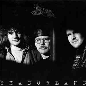 The Blue Café - Shadowland album