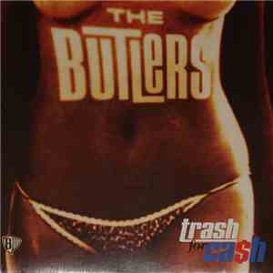 The Butlers - Trash For Ca$h album
