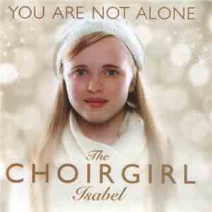 The Choirgirl Isabel - You Are Not Alone album