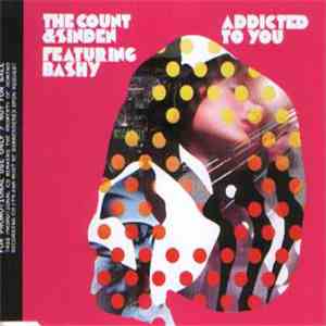 The Count & Sinden Featuring Bashy - Addicted To You album