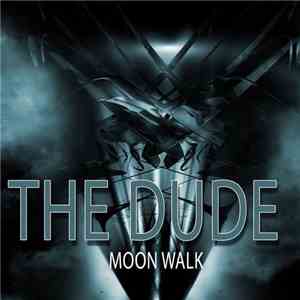 The Dude  - Moon Walk album