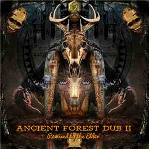 The Elder - Ancient Forest Dub II album