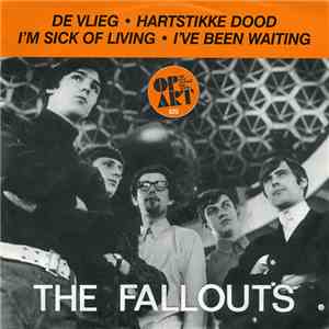 The Fallouts - De Vlieg / Hartstikke Dood/ I'm Sick Of Living / I've Been Waiting album