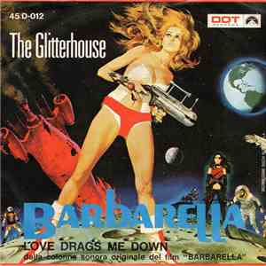 The Glitterhouse - Barbarella / Love Drags Me Down album