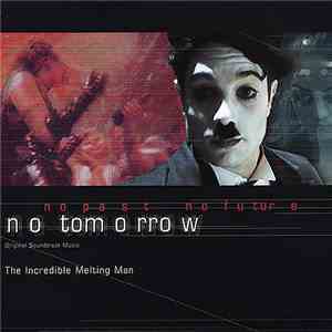 The Incredible Melting Man - No Tomorrow album