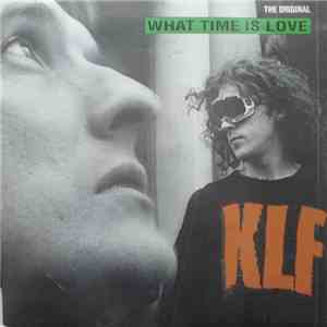 The KLF - What Time Is Love (The Original) album