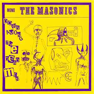 The Masonics - Down Among The Dead Men album
