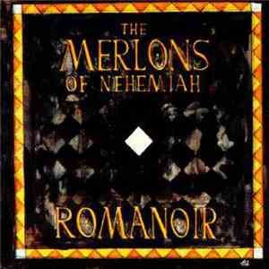 The Merlons Of Nehemiah - Romanoir album