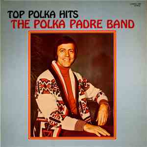 The Polka Padre Band - Top Polka Hits album