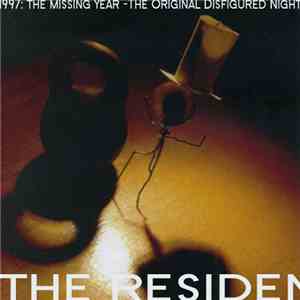 The Residents - 1997: The Missing Year - The Original Disfigured Night Arrangement album