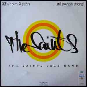 The Saints Jazz Band - 33 R.p.m. X Years...Still Swingin' Strong album