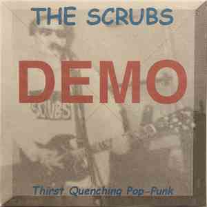 The Scrubs  - Thirst Quenching Pop-Punk album