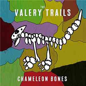 The Valery Trails - Chameleon Bones album
