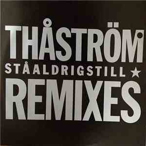 Thåström - Stå Aldrig Still Remixes album