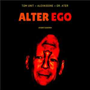 Tωm Unit, AlexKidOne, Dr. Ater - Alter Ego album