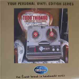 Todd Thibaud - Lakewest Sessions (Early Studio Recordings) album
