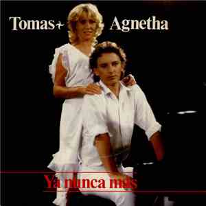 Tomas + Agnetha - Ya Nunca Más album