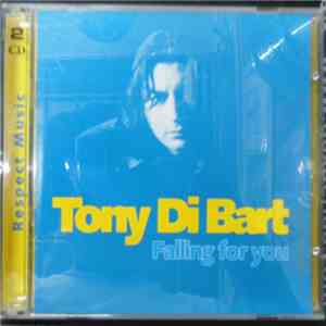 Tony Di Bart - Falling For You album