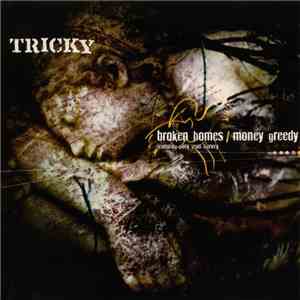 Tricky - Broken Homes / Money Greedy album