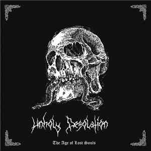Unholy Desolation - The Age Of Lost Souls album