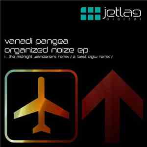 Valandi Pangea - Organized Noise album
