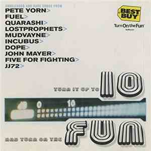 Various - Best Buy: Turn It Up To 10 And Turn On The Fun album