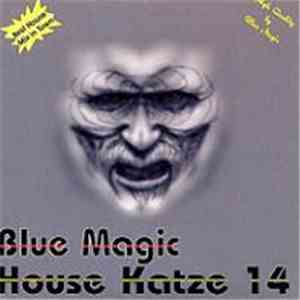 Various - Blue Magic House Katze 14 album