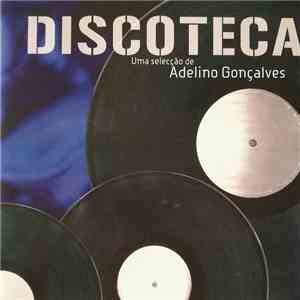 Various - Discoteca Uma Selecção De Adelino Gonçalves album