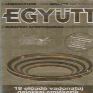 Various - Együtt - A Budapest Sportcsarnok Újjáépítéséért album