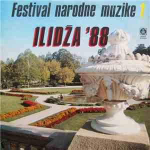 Various - Festival Narodne Muzike - Ilidža '88 - 1 album