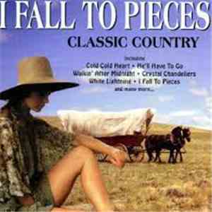 Various - I Fall to Pieces - Classic Country album