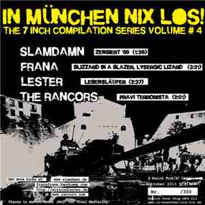 Various - In München Nix Los! The 7 Inch Compilation Series Volume #4 album